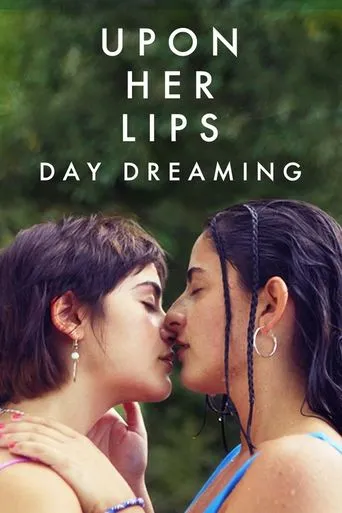 Póster de Upon Her Lips: Day Dreaming