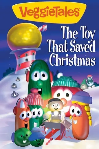 Póster de VeggieTales: The Toy That Saved Christmas