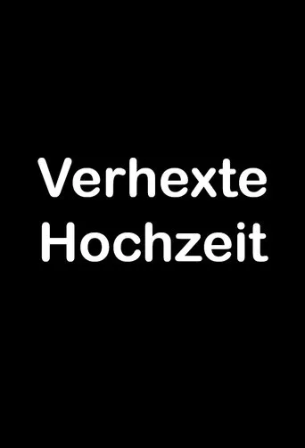 Póster de Verhexte Hochzeit