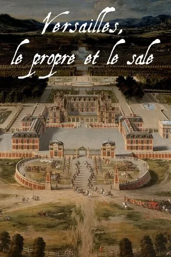 Póster de Versailles : Le propre et le sale