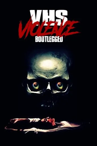 Póster de VHS Violence: Bootlegged