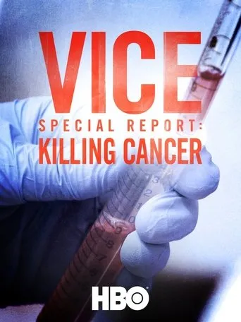 Póster de VICE Special Report: Killing Cancer