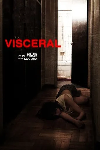 Póster de Visceral: Entre las cuerdas de la locura