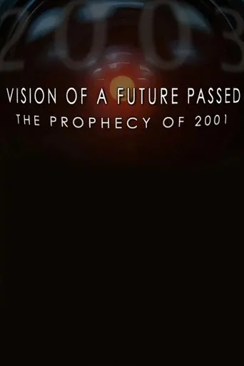 Póster de Vision of a Future Passed: The Prophecy of 2001