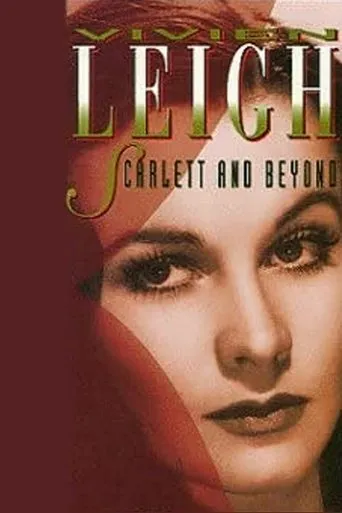 Póster de Vivien Leigh: Scarlett and Beyond