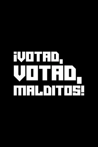 Póster de ¡Votad, votad, malditos!