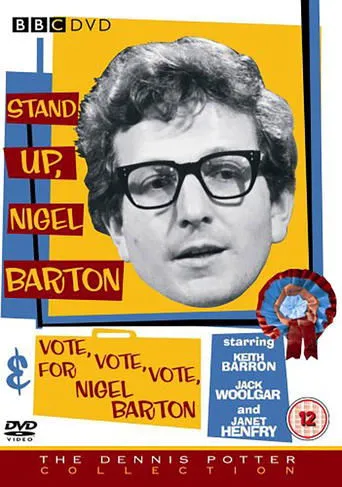 Póster de VOTE, VOTE, VOTE for Nigel Barton