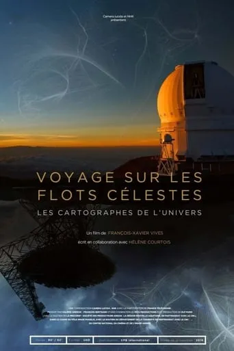 Póster de Voyage sur les flots célestes : Les Cartographes de l'Univers