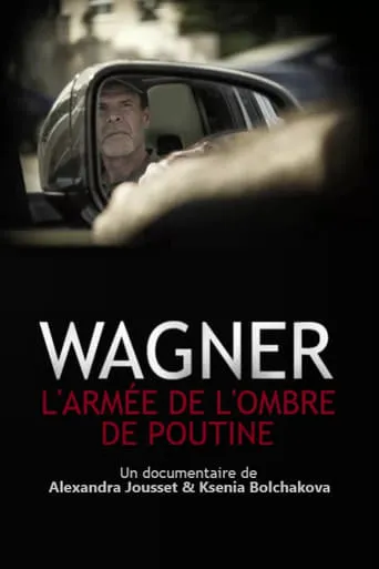 Póster de Wagner, los mercenarios de Putin (2022) con Vladimir Putin como Self (archive footage)