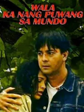 Póster de Wala Ka Nang Puwang Sa Mundo