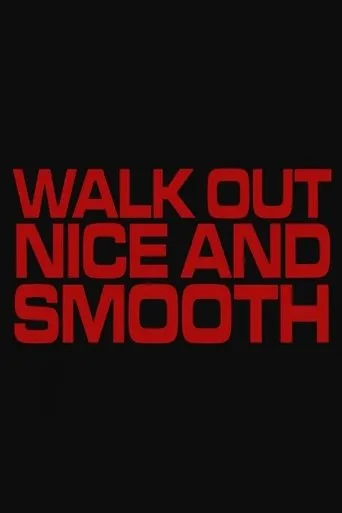 Póster de Walk Out Nice and Smooth