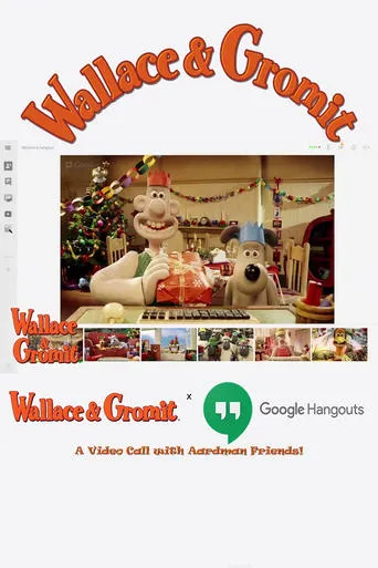 Póster de Wallace & Gromit x Google Hangout | A Video Call with Aardman Friends!