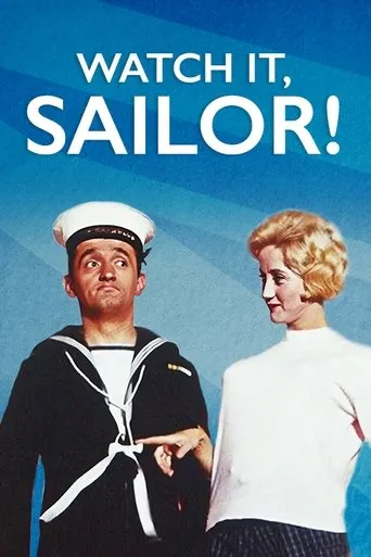 Póster de Watch It, Sailor!