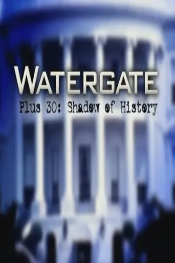 Póster de Watergate Plus 30: Shadow of History