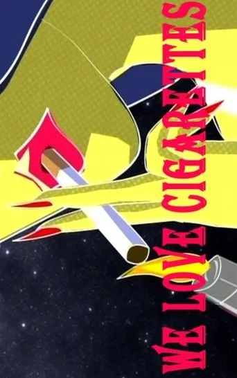Póster de We Love Cigarettes