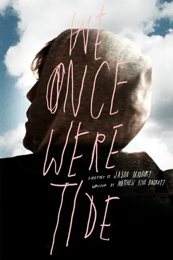 Póster de We Once Were Tide