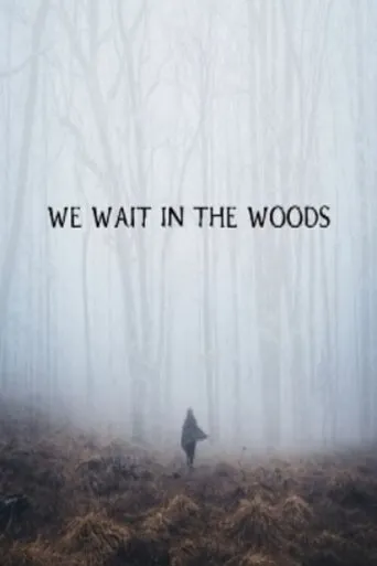 Póster de We Wait in the Woods