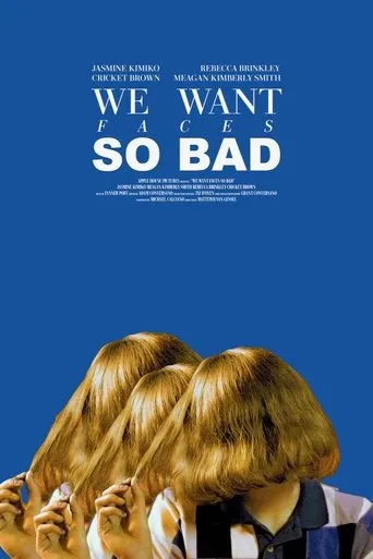 Póster de We Want Faces So Bad