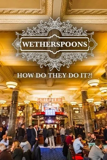 Póster de Wetherspoons: How Do They Do It?!