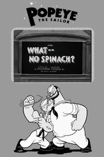 Póster de What -- No Spinach?