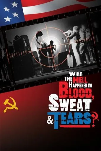 Póster de What the Hell Happened to Blood, Sweat & Tears?