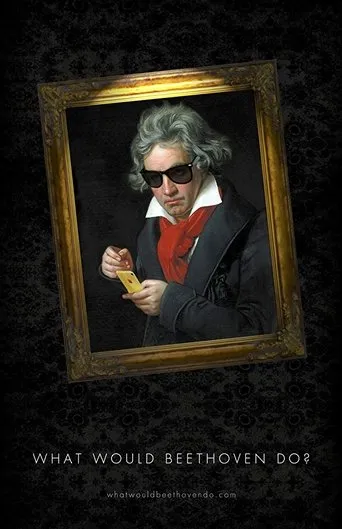 Póster de What Would Beethoven Do?