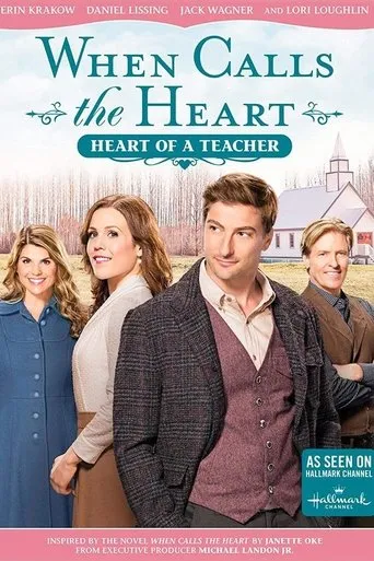 Póster de When Calls The Heart: Heart Of A Teacher
