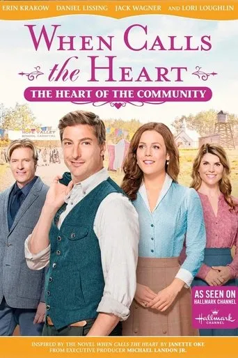 Póster de When Calls The Heart: The Heart Of The Community