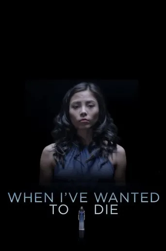 Póster de When I've Wanted To Die