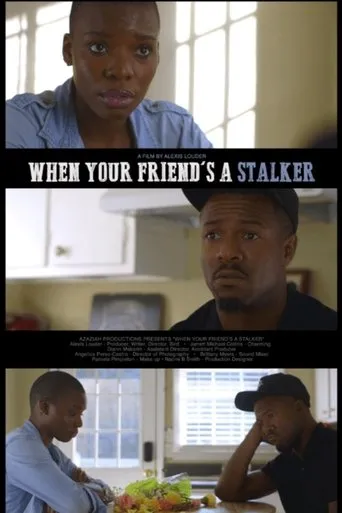 Póster de When Your Friend's a Stalker