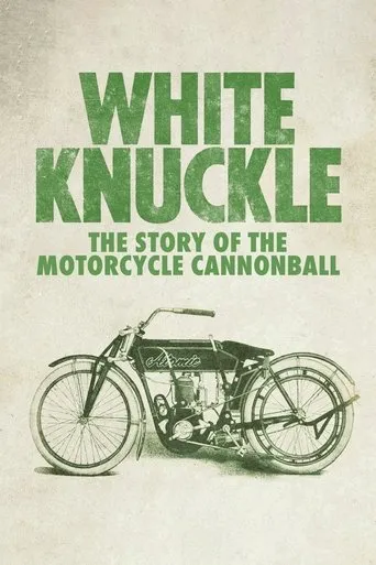 Póster de White Knuckle: The Story of the Motorcycle Cannonball