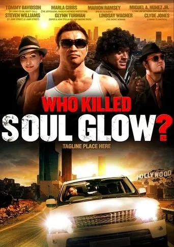 Póster de Who Killed Soul Glow?