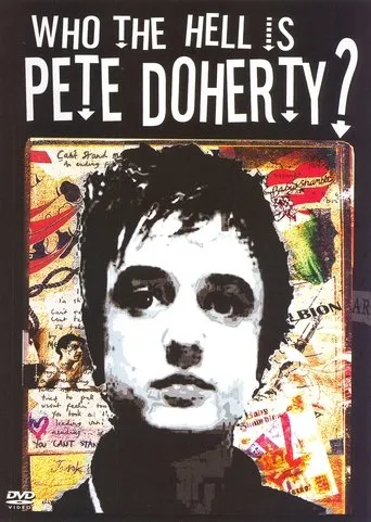 Póster de Who the Hell Is Pete Doherty?