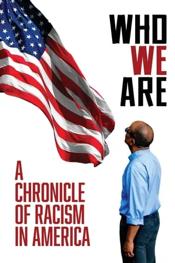 Póster de Who We Are: A Chronicle of Racism in America