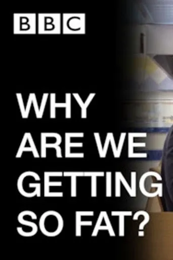 Póster de WHY ARE WE GETTING SO FAT?