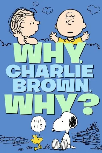 Póster de Why, Charlie Brown, Why?