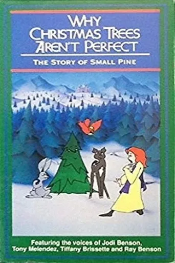 Póster de Why Christmas Trees Aren't Perfect: The Story of Small Pine