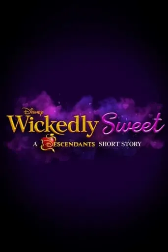 Póster de Wickedly Sweet: A Descendants Short Story
