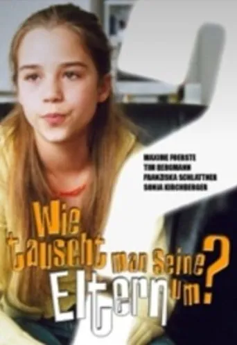 Póster de Wie tauscht man seine Eltern um?