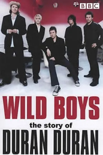 Póster de Wild Boys: The Story of Duran Duran