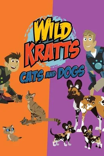 Póster de Wild Kratts: Cats and Dogs