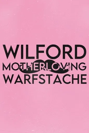 Póster de Wilford 'Motherloving' Warfstache