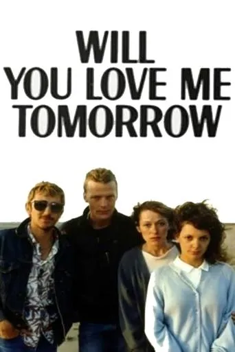 Póster de Will You Love Me Tomorrow