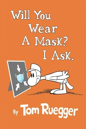 Póster de Will You Wear A Mask? I Ask.