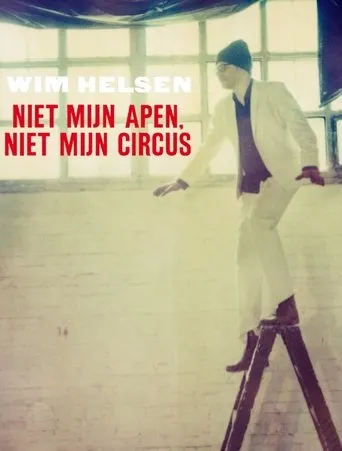 Póster de Wim Helsen: Niet Mijn Apen, Niet Mijn Circus