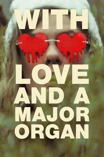 Póster de With Love and a Major Organ