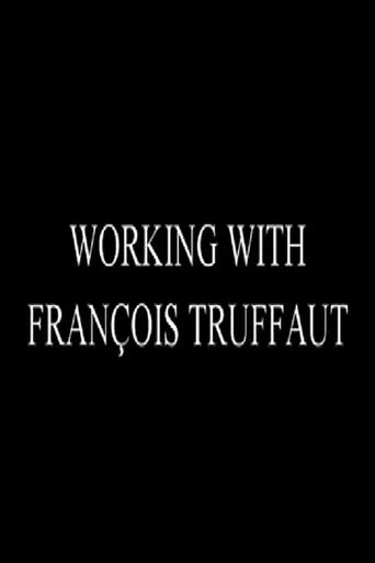 Póster de Working with François Truffaut: Nestor Almendros, Director of Photography