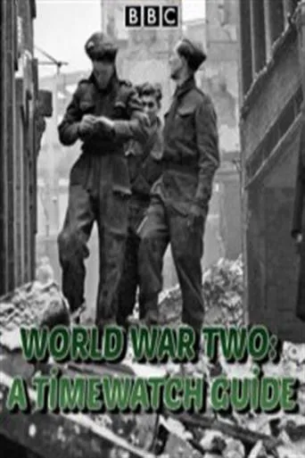 Póster de World War Two: A Timewatch Guide