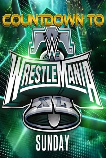 Póster de WWE Countdown to WrestleMania XL Sunday