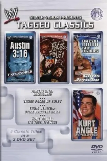 Póster de WWE Tagged Classics: Austin 3:16 Uncensored / Three Faces Of Foley / Chris Jericho: Break Down The Walls / Kurt Angle: Its True